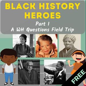 Black History Heroes Part I – WH Questions Freebie