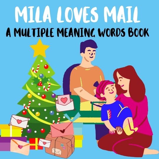 Mila Loves Mail: A Multiple Meaning Words Christmas Story