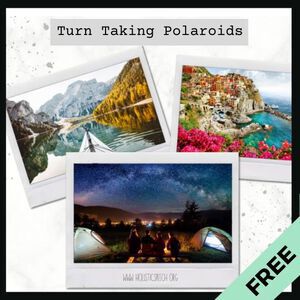 Turn Taking Polaroids (All Ages) Freebie