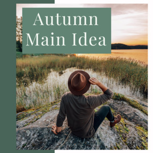 Autumn Inference & Main Idea (Grades 5+) Interactive