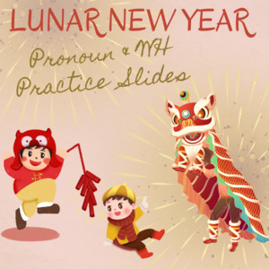 Lunar New Year – Pronoun Practice Slides
