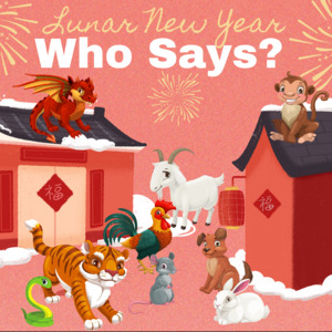 Lunar New Year: Who Says..