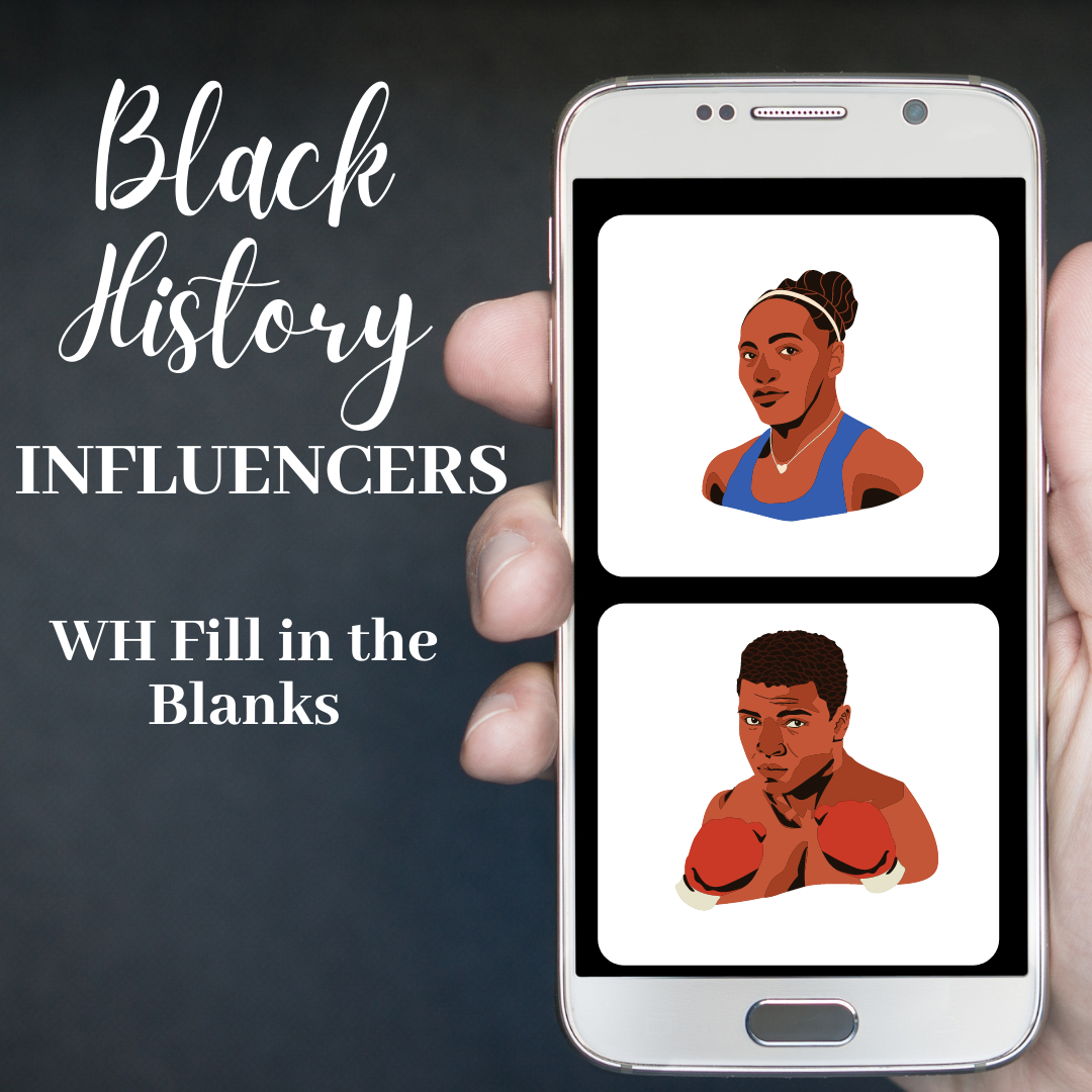 Black History Influencers – WH Fill in the Blanks Interactive