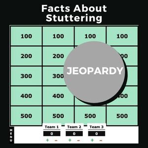 Facts About Stuttering Jeopardy