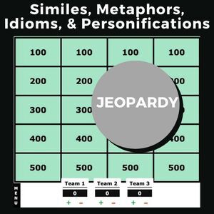 Similies, Metaphores, Idioms, Personification Jeopardy