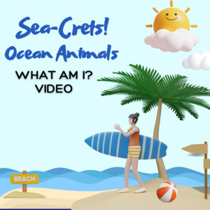 Ocean Animals – What am I? Video Interactive